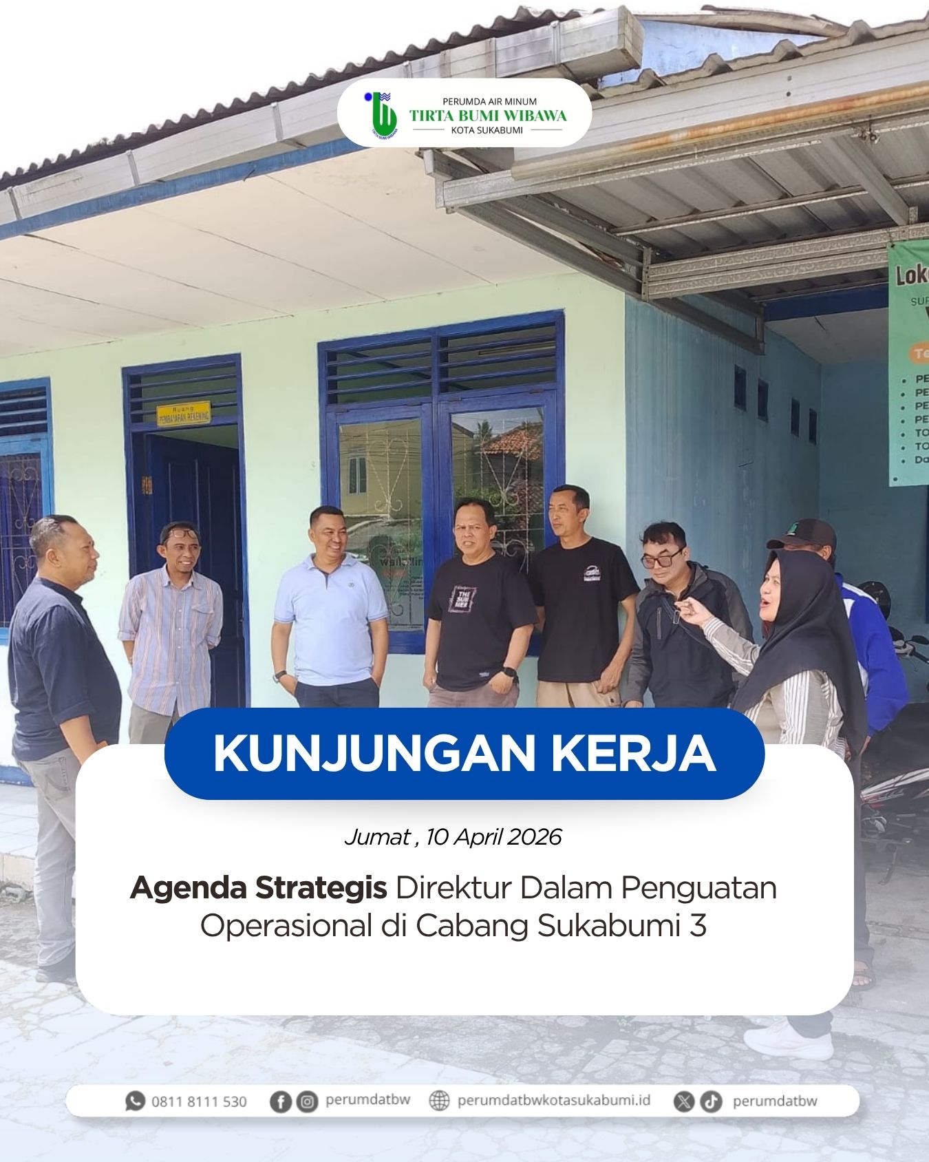 Kunjungan Kerja Direktur PDAM Tirta Bumi Wibawa ke Cabang Sukabumi 3