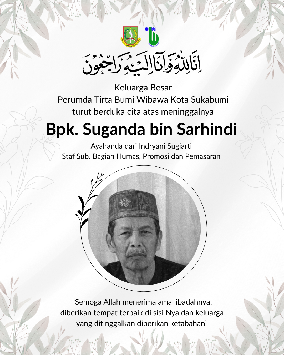 Keluarga Besar Perumda Air Minum Tirta Bumi Wibawa Kota Sukabumi Sampaikan Belasungkawa Atas Wafatnya Ayahanda Indryani Sugiarti